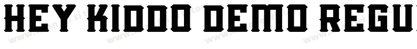Hey Kiddo demo Regul字体转换